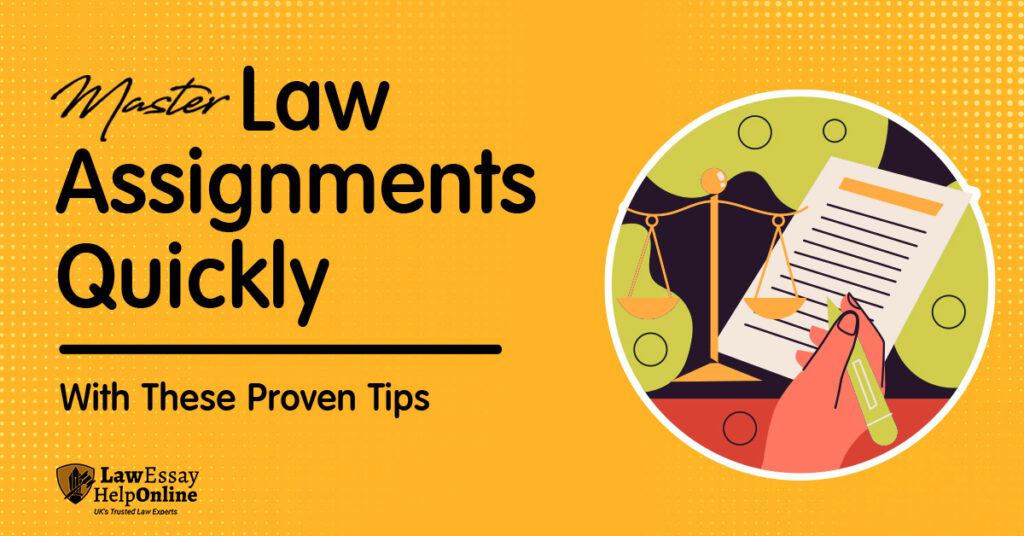 Master Law Assignments Quickly With These Proven Tips