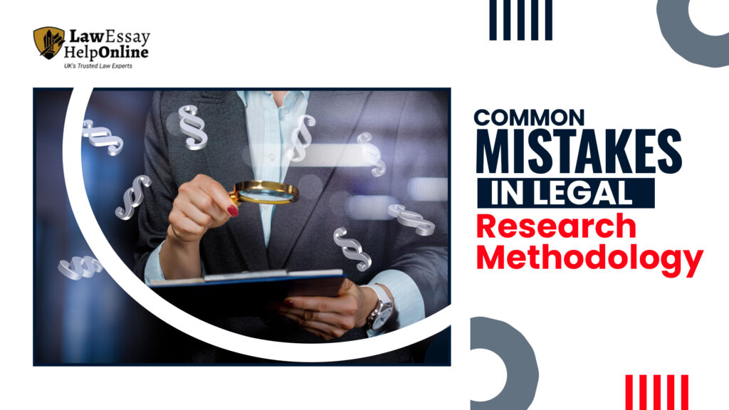 Common Mistakes in Legal Research Methodology